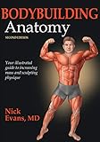 Bodybuilding Anatomy by Nicholas A. Evans