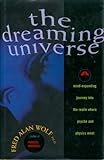 The Dreaming Universe by Fred Alan Wolf