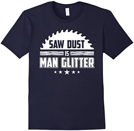 Men's Vantage Woodworking T-Shirt - Saw Dust Is Man Glitter  Medium Navy