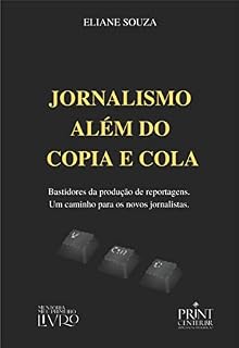Livro Jornalismo além do copia e cola