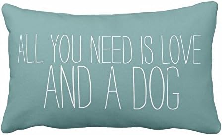 Adorable 'All you need is Love, and a dog '- pillow Case 20x30
