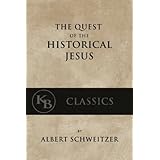 The Quest of the Historical Jesus