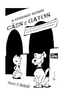 A verdade sobre cães e gatos