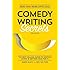 Comedy Writing Secrets: The Best-Selling Guide to Writing Funny and Getting Paid for It
