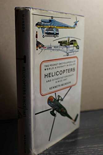 Helicopters & Other Rotorcraft Since 1907, Pocket Encyclopedia of World Aircraft in Color