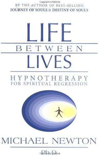 Download Life Between Lives: Hypnotherapy for Spiritual Regression PDF