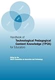 Handbook of Technological Pedagogical Content Knowledge (TPCK) for Educators, , 0805863567