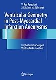 Ventricular Geometry in Post-Myocardial Infarction Aneurysms: Implications for Surgical Ventricular Restoration-Wow! eBook