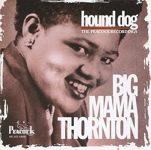 Hound Dog: The Peacock Recordings by Thornton, Big Mama Audio CD ...
