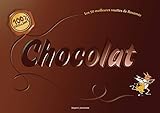 Chocolat 100% excellent ! : Les 50 meilleures recettes de Rosamée by 