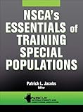 NSCA's Essentials of Training Special Populations by