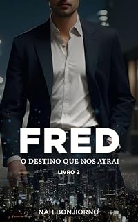 Livro Fred: O Destino Que Nos Atrai
