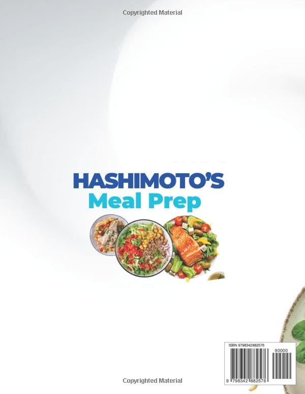 The 30 Minutes HASHIMOTO’S Meal Prep for Beginners: 2500 Days of Gluten-Free & Soy-Free Recipes for Thyroid Health The 30 Minutes HASHIMOTO’S Meal Prep for Beginners: 2500 Days of Gluten-Free & Soy-Free Recipes for Thyroid Health The 30 Minutes HASHIMOTO’S Meal Prep for Beginners: 2500 Days of Gluten-Free & Soy-Free Recipes for Thyroid Health Paperback Kindle Hardcover