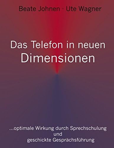 Das Telefon in neuen Dimensionen (German Edition)