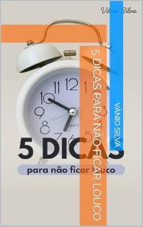 Livro 5 DICAS PARA NÃO FICAR LOUCO