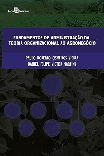 Livro Fundamentos de administração da teoria organizacional ao agronegócio