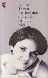 Les  dessous du tennis féminin