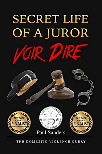 [R.E.A.D] Secret Life of a Juror: Voir Dire: The Domestic Violence Query (A Juror's Perspective Book 4) K.I.N.D.L.E