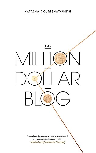 The Million Dollar Blog by Natasha Courtenay-Smith