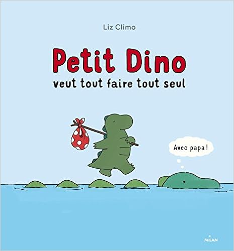 petit-dino-veut-tout-faire-tout-seul