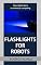 Livro Flashlights for Robots: How robots learn to evolve by competing