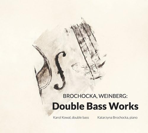 Brochocka, Weinberg: Double Bass Works [Karol Kowal; Katarzyna Brochocka] [CD ACCORD: ACD218]