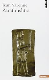 Zarathushtra et la tradition mazdéenne