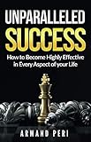 Unparalleled Success by Armand Peri