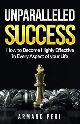 Unparalleled Success by Armand Peri