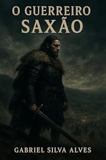Livro O Guerreiro Saxão