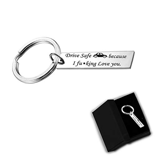 AXEN Key Chain Gift, Drive Safe Because I Fucking Love You.
