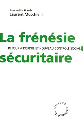 La  frénésie sécuritaire