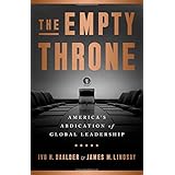 The Empty Throne: America's Abdication of Global Leadership