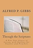 Through the Scriptures: A Five Year Course of Lessons with Outlines for Teachers and Preachers