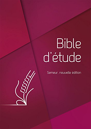 Bible d Etude Semeur, Nouvelle Édition. Couverture Rigide Rouge, Tranche Blanche by Collectif