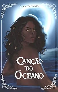 Livro Canção do Oceano (Os Herdeiros Livro 1)