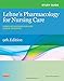 Study Guide for Pharmacology for Nursing Care - E-Book