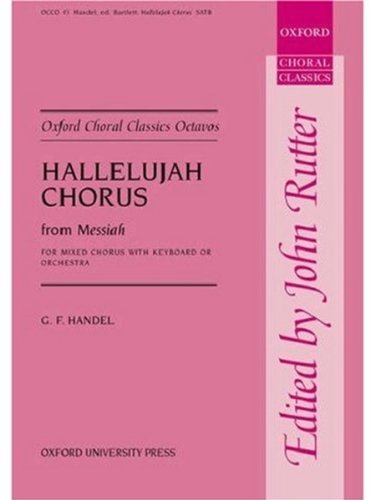 Hallelujah Chorus (from Messiah): Vocal Score (Oxford Choral Classics Octavos)