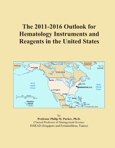 The 2011-2016 Outlook for Hematology Instruments and Reagents in the United States
