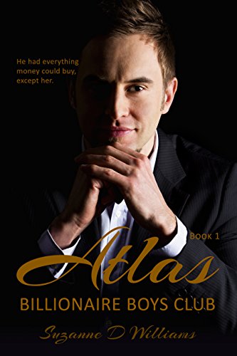Atlas (Billionaire Boys Club Book 1) by Suzanne D. Williams