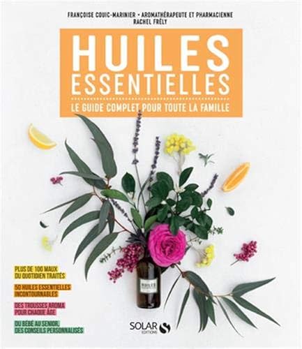 Download Huiles essentielles : Le guide complet pour toute la famille PDF