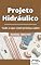 Livro Projeto Hidráulico | Entendendo Definitivamente
