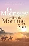 Follow the Morning Star