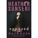 Exposed in Darkness: In Darkness Book 1