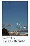 The Gathering (Common Threads in the Life) by Ronald L. Donaghe
