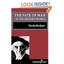 The Fate of Man in the Modern World
