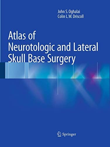 Atlas of Skull Base Surgery (The Encyclopedia of Visual Medicine