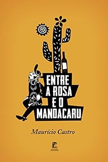 Livro Entre a Rosa e o Mandacaru