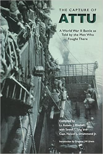 The Capture Of Attu A World War Ii Battle As Told By The Men Who Fought There Mitchell Robert J Urwin Gregory J W 9780803295575 Amazon Com Books The Capture Of Attu A World War Ii Battle As Told By The Men Who Fought There Mitchell Robert J Urwin Gregory J W 9780803295575 Amazon Com Books