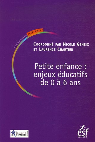 Petite enfance, enjeux éducatifs de 0 à 6 ans